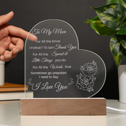 Engraved Acrylic Heart Plaque With LED Base I Love you Mom message