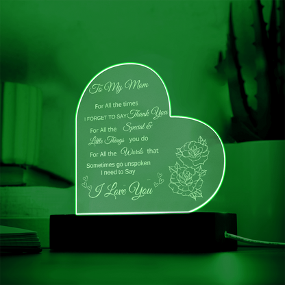 Engraved Acrylic Heart Plaque With LED Base I Love you Mom message